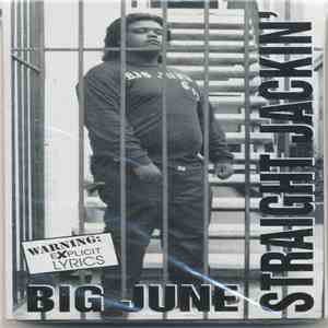 Big June - Straight Jackin'