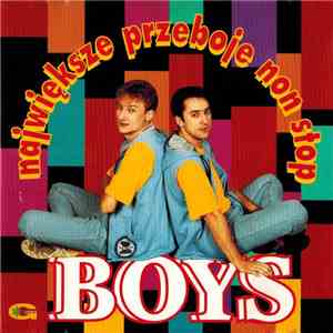 Boys  - Największe Przeboje Non Stop