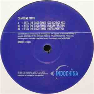 Charlene Smith - Feel The Good Times