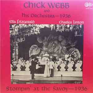 Chick Webb And His Orchestra - Stompin' At The Savoy - 1936