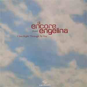 DJ Encore (feat.) Engelina - I See Right Through To You