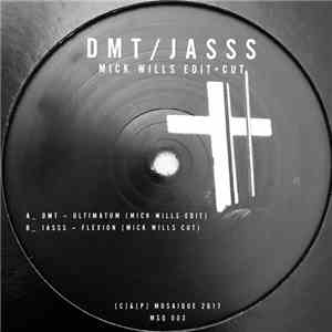 DMT  / JASSS - Mick Wills Edit + Cut
