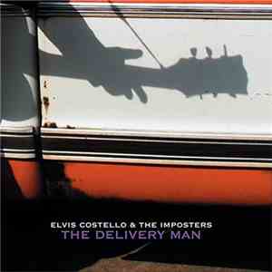 Elvis Costello & The Imposters - The Delivery Man