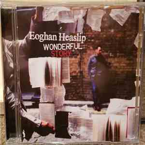 Eoghan Heaslip - Wonderful Story
