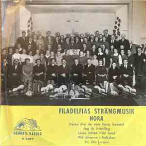 Filadelfias Strängmusik, Nora - Dessa Äro De Som Hava Kommit