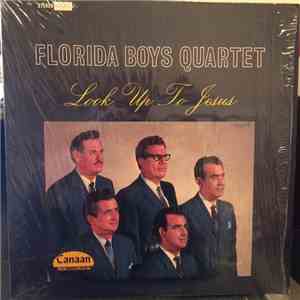 Florida Boys Quartet - Look Up To Jesus