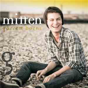 Garrett Borns - Mitten