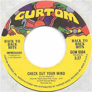 Impressions - Check Out Your Mind / Turn On To Me (Baby)