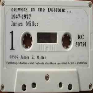 James Miller - ⠋⠇⠪⠻⠎⠀⠔⠀⠮⠀⠙⠥⠌⠤⠃⠔⠀⠼⠁⠊⠙⠛⠤⠛⠛ = Flowers In The Dustbin: ... 1947-1977