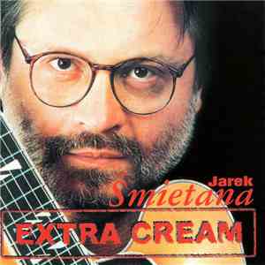 Jarek Śmietana - Extra Cream