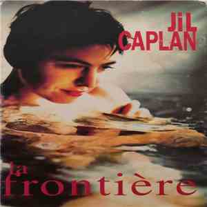 Jil Caplan - La Frontière