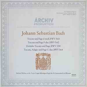 Johann Sebastian Bach, Helmut Walcha - Toccata Und Fuge D-moll, BWV 565 / T ...