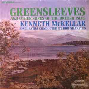 Kenneth McKellar - Greensleeves And Other Songs Of The British Isles