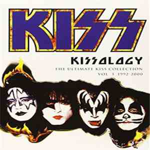 Kiss - Kissology: The Ultimate Kiss Collection Vol. 3 1992-2000