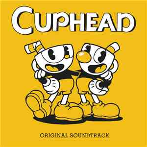 Kristofer Maddigan - Cuphead - Original Soundtrack