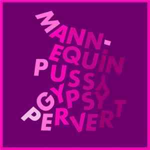 Mannequin Pussy - Gypsy Pervert