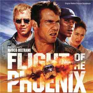 Marco Beltrami - Flight Of The Phoenix (Original Motion Picture Soundtrack)