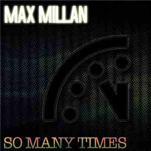 Max Millan Feat. Erya - So Many Times
