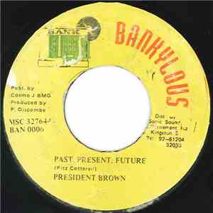 President Brown - Past, Present, Future