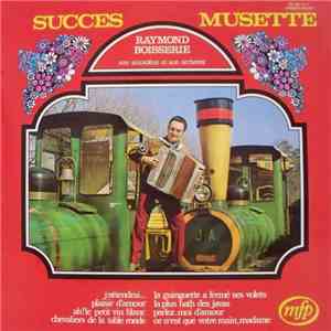 Raymond Boisserie Son Accordéon Et Son Orchestre - Succès Musette