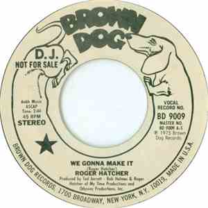 Roger Hatcher - We Gonna Make It / High Blood Pressure