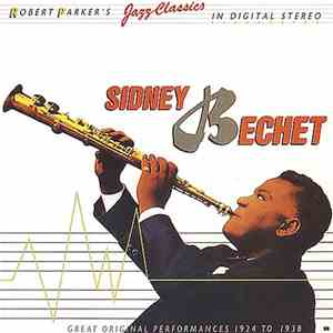 Sidney Bechet - 1924 To 1938