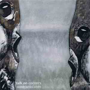Simon James White - Talk On Corners