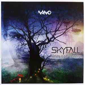 Skyfall  - Fantasy Is Part Of Reality