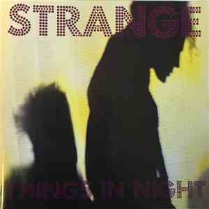 Strange  - Things In Night