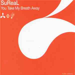 SuReal - You Take My Breath Away
