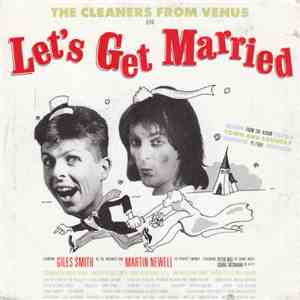 The Cleaners From Venus - Let's Get Married