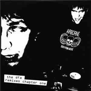 The DFA - The DFA Remixes Chapter One