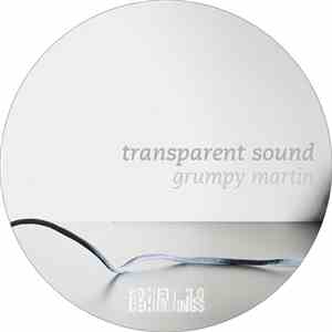 Transparent Sound - Grumpy Martin
