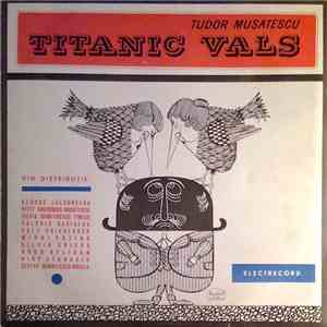 Tudor Mușatescu - Titanic Vals