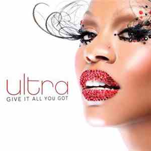 Ultra Featuring Chris Willis - Give It All You Got