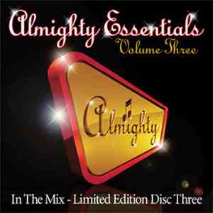 Various - Almighty Essentials - Volume Three. In The Mix