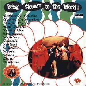 Various - Bring Flowers To The World!