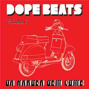 Various - Dope Beats Vol.2 (The Harder They Come)