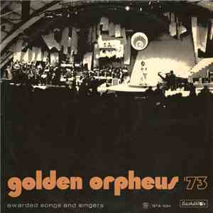 Various - Golden Orpheus '73 - Awarded Songs And Singers