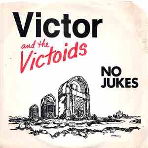 Victor And The Victoids - Hit Me / Why Do I Love You?