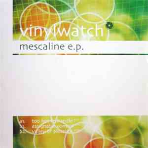 Vinylwatch - Mescaline E.P.
