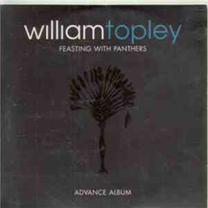 William Topley - Feasting With Panthers