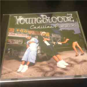 YoungBloodZ - Cadillac Pimpin'