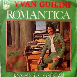 Yvan Guilini - Romantica / Back To School