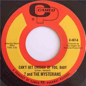 ? And The Mysterians - Can't Get Enough Of You, Baby