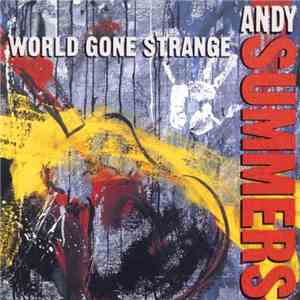 Andy Summers - World Gone Strange
