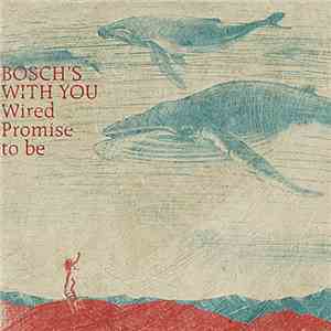 Bosch's With You - Wired Promise To Be