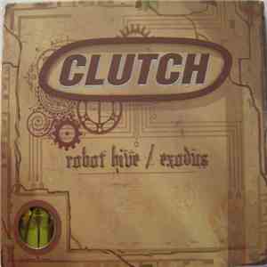 Clutch - Robot Hive / Exodus
