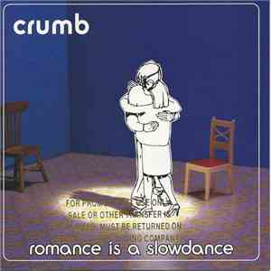 Crumb - Romance Is A Slow Dance