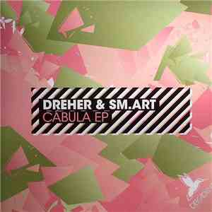 Dreher & SM.art - Cabula EP